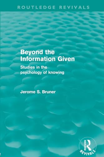 9780415576246: Beyond the Information Given (Routledge Revivals)