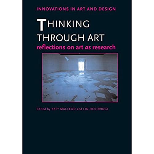 9780415576338: Thinking Through Art: Reflections on Art as Research (Innovations in Art and Design)