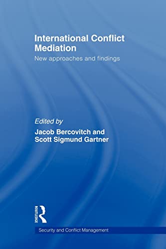 Imagen de archivo de International Conflict Mediation: New Approaches and Findings (Routledge Studies in Security and Conflict Management) a la venta por Edmonton Book Store