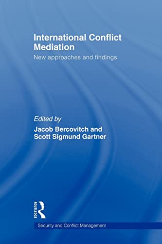 Stock image for International Conflict Mediation: New Approaches and Findings (Routledge Studies in Security and Conflict Management) for sale by Edmonton Book Store