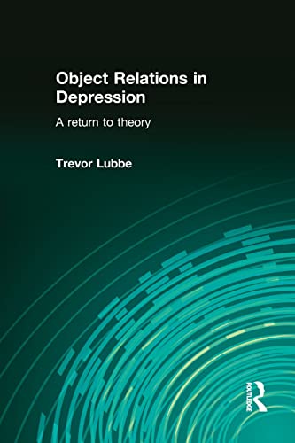 9780415576772: Object Relations in Depression: A Return to Theory