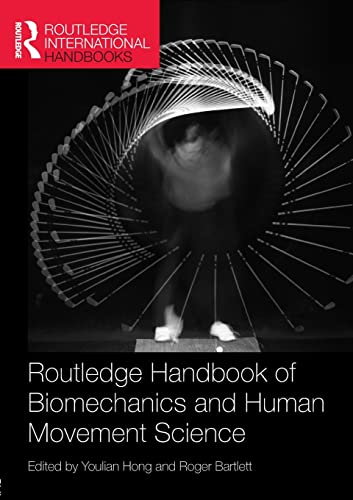 9780415576932: Routledge Handbook of Biomechanics and Human Movement Science (Routledge International Handbooks)