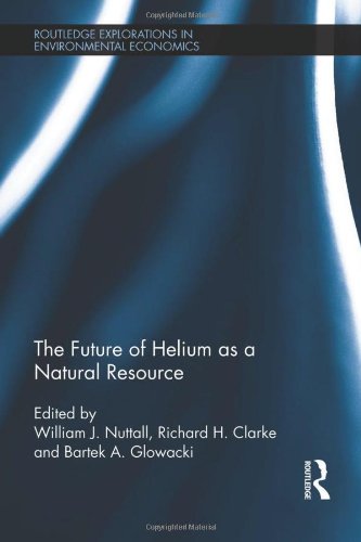 9780415576970: The Future of Helium as a Natural Resource (Routledge Explorations in Environmental Economics)