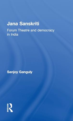 Stock image for Jana Sanskriti: Forum Theatre and Democracy in India for sale by Chiron Media