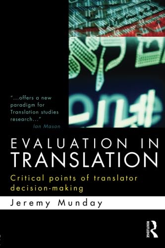 Beispielbild fr Evaluation in Translation: Critical Points of Translator Decision-Making zum Verkauf von Anybook.com