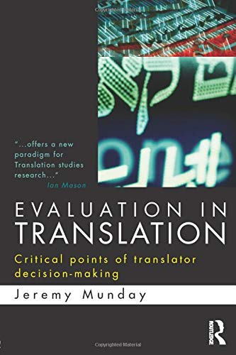 Stock image for Evaluation in Translation: Critical points of translator decision-making for sale by Chiron Media