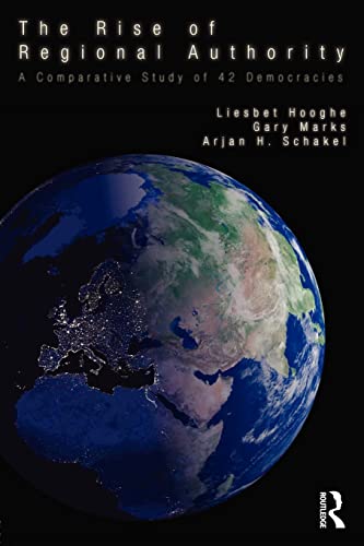 The Rise of Regional Authority: A Comparative Study of 42 Democracies (9780415577762) by Hooghe, Liesbet