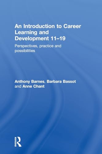 Beispielbild fr An Introduction to Career Learning and Development, 11-19 zum Verkauf von Blackwell's