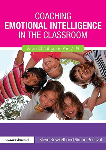 Beispielbild fr Coaching Emotional Intelligence in the Classroom : A Practical Guide for 7-14 zum Verkauf von Better World Books