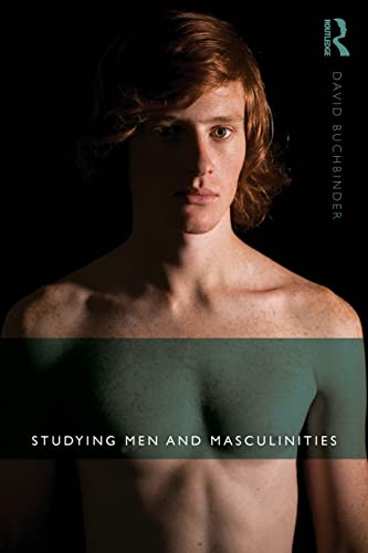 9780415578295: Studying Men and Masculinities