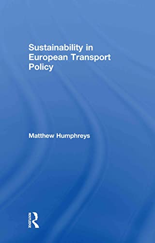 Imagen de archivo de Sustainability in European Transport Policy a la venta por Chiron Media