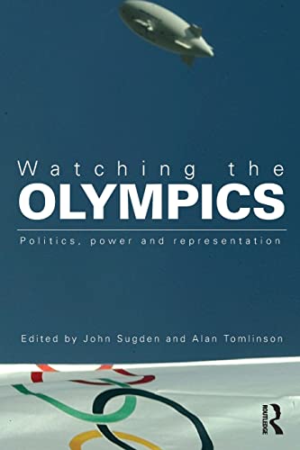 Beispielbild fr Watching the Olympics: Politics, Power and Representation zum Verkauf von WorldofBooks