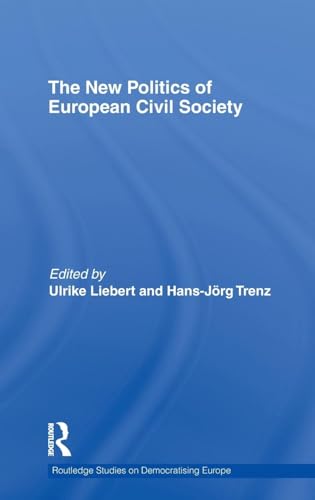 Imagen de archivo de The New Politics of European Civil Society a la venta por Revaluation Books