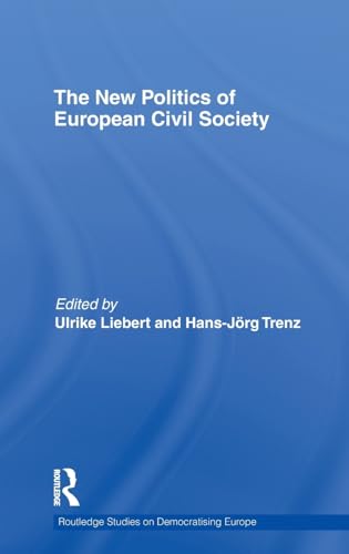 Stock image for The New Politics of European Civil Society for sale by Revaluation Books