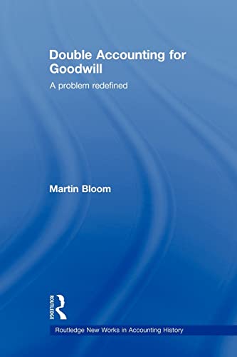 Stock image for Double Accounting for Goodwill : A Problem Redefined for sale by Blackwell's