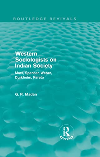 9780415578707: Western Sociologists on Indian Society (Routledge Revivals): Marx, Spencer, Weber, Durkheim, Pareto
