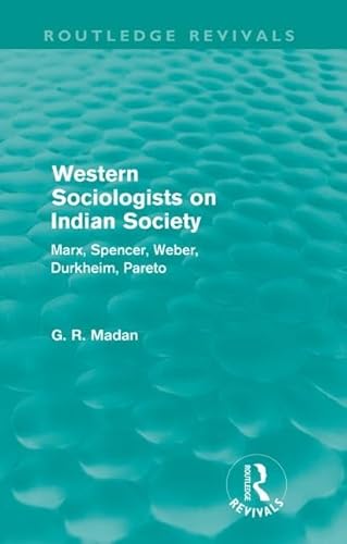 9780415578776: Western Sociologists on Indian Society (Routledge Revivals): Marx, Spencer, Weber, Durkheim, Pareto