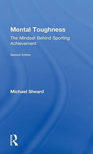 Beispielbild fr Mental Toughness: The Mindset Behind Sporting Achievement, Second Edition zum Verkauf von ThriftBooks-Dallas