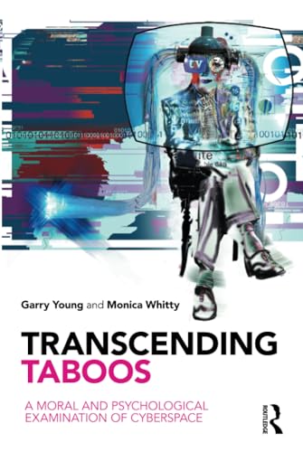 9780415579339: Transcending Taboos: A Moral and Psychological Examination of Cyberspace