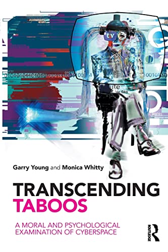 9780415579360: Transcending Taboos: A Moral and Psychological Examination of Cyberspace