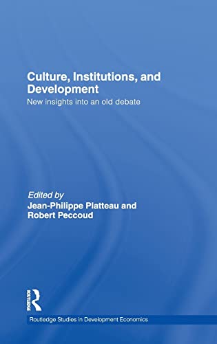 Beispielbild fr Culture, Institutions, and Development: New Insights Into an Old Debate (Routledge Studies in Development Economics) zum Verkauf von Chiron Media