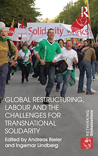 Stock image for Global Restructuring, Labour And The Challenges For Transnational Solidarity for sale by Basi6 International