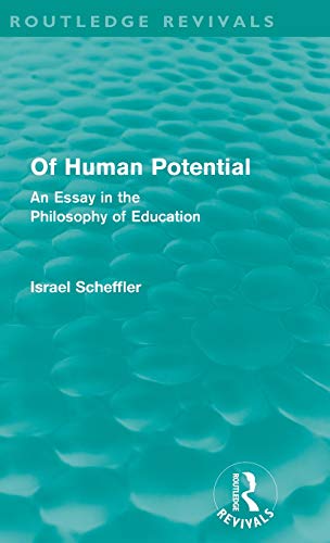 9780415581103: Of Human Potential (Routledge Revivals): An Essay in the Philosophy of Education