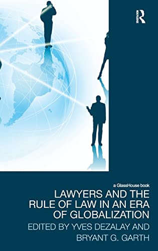 9780415581172: Lawyers and the Rule of Law in an Era of Globalization (Law, Development and Globalization)