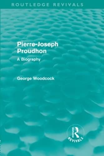 9780415581578: Pierre-Joseph Proudhon: A Biography