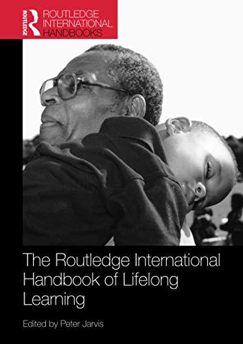 Stock image for The Routledge International Handbook of Lifelong Learning for sale by Blackwell's