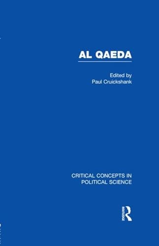 Imagen de archivo de Al Qaeda; Critical Concepts in Political Science [5 volumes] a la venta por Riverby Books