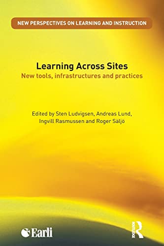 9780415581769: Learning Across Sites: New Tools, Infrastructures and Practices (New Perspectives on Learning and Instruction)