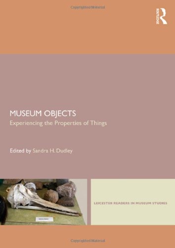 Imagen de archivo de Museum Objects: Experiencing the Properties of Things (Leicester Readers in Museum Studies) a la venta por Chiron Media