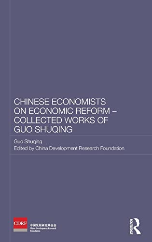9780415582223: Chinese Economists on Economic Reform - Collected Works of Guo Shuqing