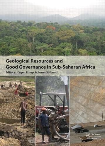 9780415582674: Geological Resources and Good Governance in Sub-Saharan Africa: Holistic Approaches to Transparency and Sustainable Development in the Extractive Sector