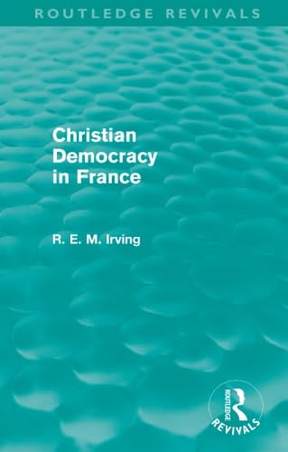 Beispielbild fr Christian Democracy in France (Routledge Revivals) zum Verkauf von Blackwell's