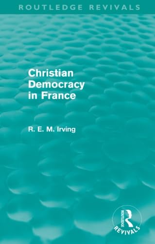 Stock image for Christian Democracy in France (Routledge Revivals) for sale by Blackwell's