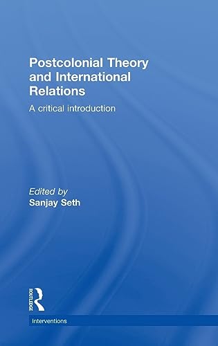 Imagen de archivo de Postcolonial Theory and International Relations: A Critical Introduction (Interventions) a la venta por Chiron Media