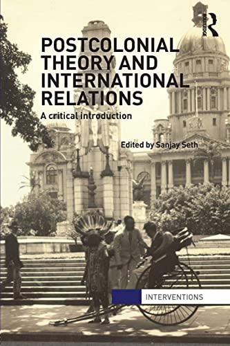 Stock image for Postcolonial Theory and International Relations : A Critical Introduction for sale by Blackwell's