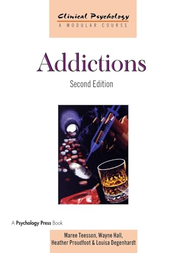 9780415583008: Addictions (Clinical Psychology: A Modular Course)