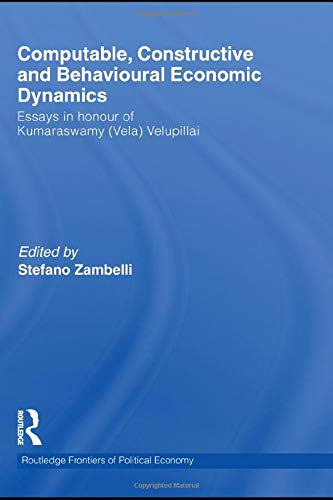 9780415583251: Computable, Constructive and Behavioural Economic Dynamics: Essays in Honour of Kumaraswamy (Vela) Velupillai