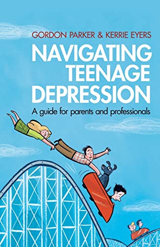 9780415583374: Navigating Teenage Depression: A Guide for Parents and Professionals