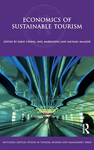 Beispielbild fr Economics of Sustainable Tourism (Routledge Critical Studies in Tourism, Business and Management) zum Verkauf von Chiron Media