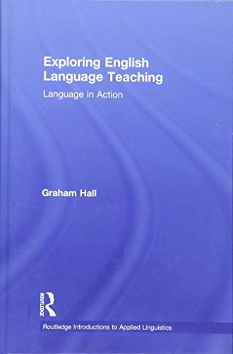 9780415584135: Exploring English Language Teaching: Language in Action (Routledge Introductions to Applied Linguistics)