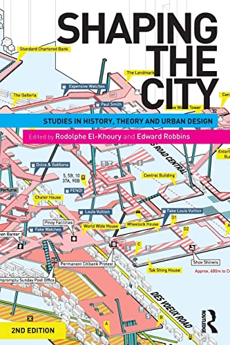 Shaping the City: Studies in History, Theory and Urban Design