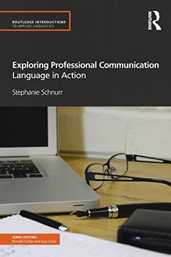 9780415584838: Exploring Professional Communication Language in Action (Routledge Introductions to Applied Linguistics)