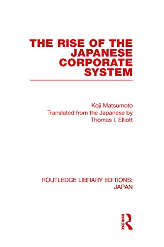 Beispielbild fr The Rise of the Japanese Coporate System zum Verkauf von Blackwell's