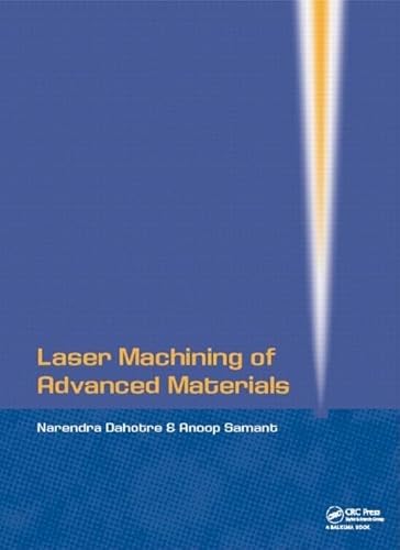 9780415585620: Laser Machining of Advanced Materials