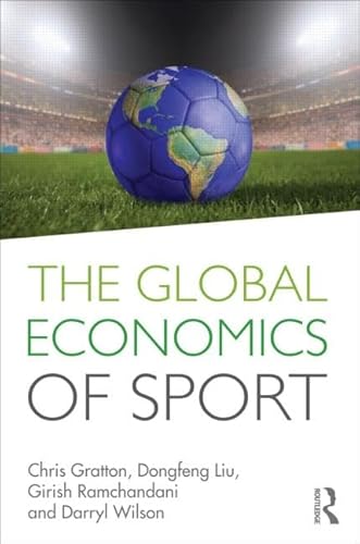 Imagen de archivo de The Global Economics of Sport a la venta por MusicMagpie
