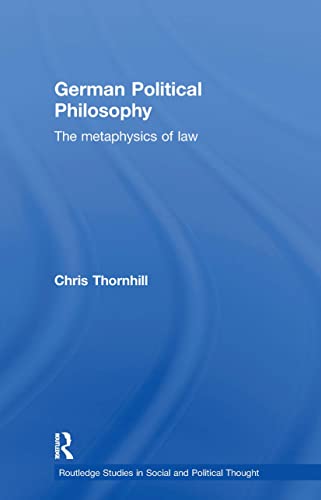 Beispielbild fr German Political Philosophy: The Metaphysics of Law zum Verkauf von Blackwell's